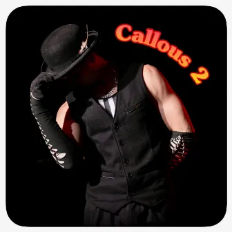 The Callous 2 by Burn Control