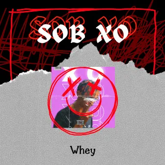 Whey by SOB Xo