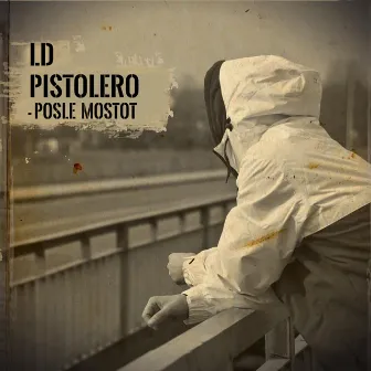 Posle mostot by LD Pistolero