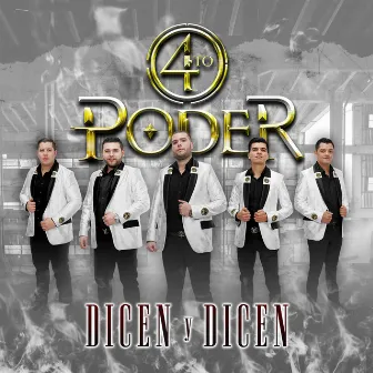 Dicen y Dicen by Grupo 4to Poder