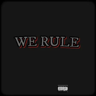 We Rule (feat. Vell Scheme, Mazzy Mean Mug & B-Jada) by J Jucka