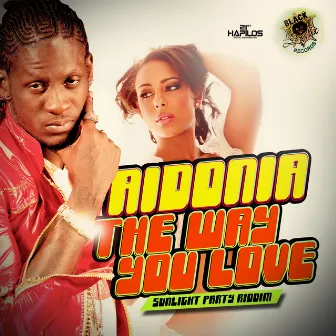 The Way You Love by Aidonia