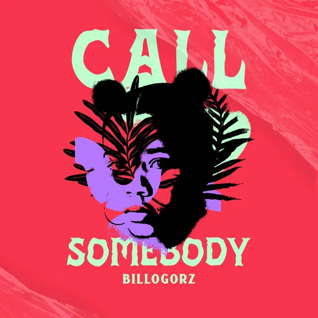 Call Somebody