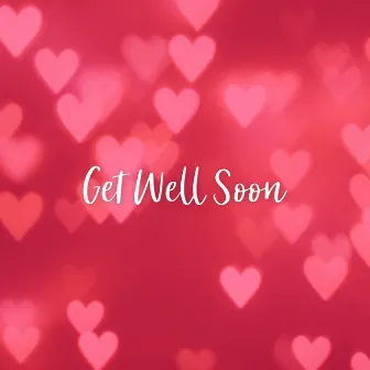 Get Well Soon by Ariana