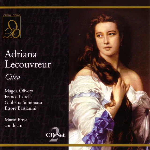 Cilea: Adriana Lecouvreur: Io son l'umile ancella - Adriana, Prince, Abbe, Michonnet, Jouvenot, Dangeville, Quinault, Poisson - Act One