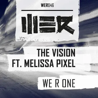 WE R ONE by Melissa Pixel