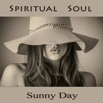 Sunny Days by Spiritual Soul