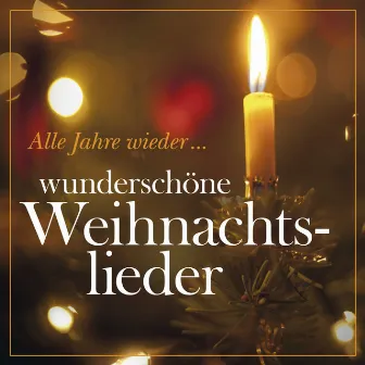 Alle Jahre Wieder... Beautiful Christmas Carols by Thomanerchor Leipzig