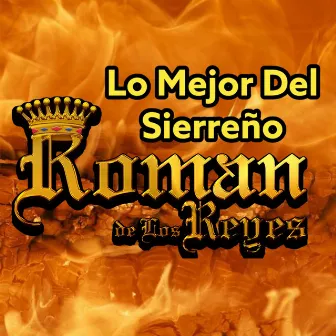 Lo Mejor del Sierreño 2018 by Roman De Los Reyes