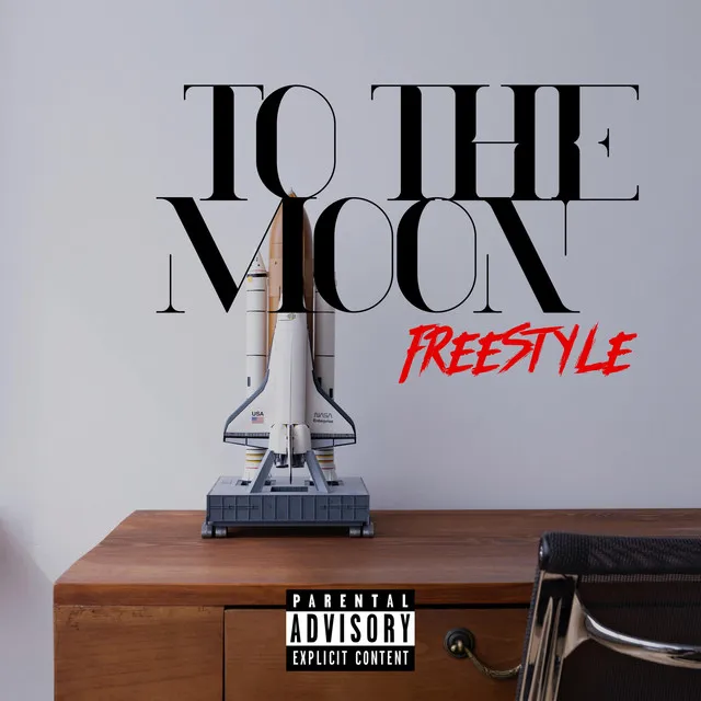 To The Moon Freestyle