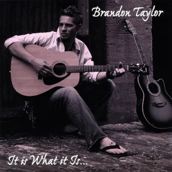 It Is What It Is by Brandon Taylor