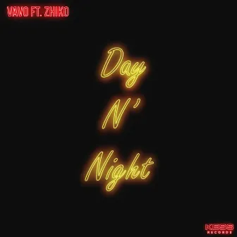 Day N' Night by ZHIKO