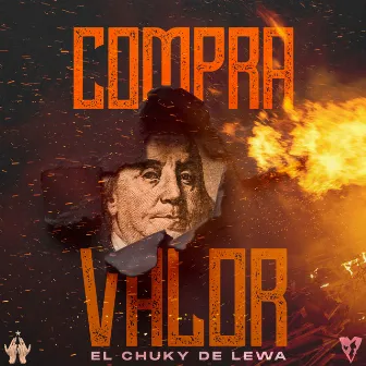 Compra Valor by El Chuky De Lewa