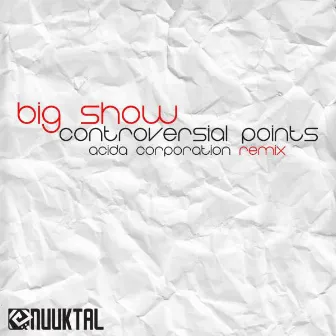 Controlversial Points by Big Show