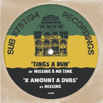 Tings a Run / X Amount a Dubs by Mr Time