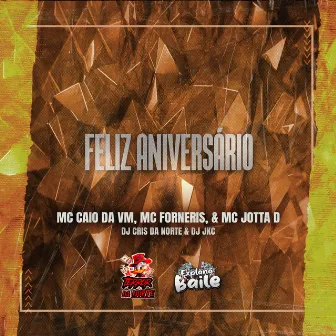 Feliz Aniversário by Mc Forneris