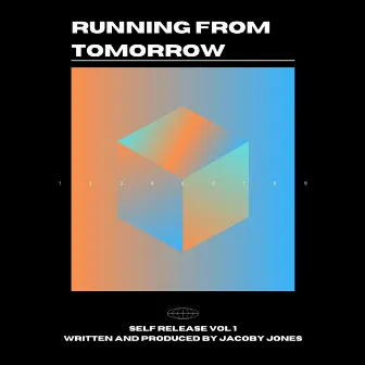 Running From Tomorrow by Jacoby Jones