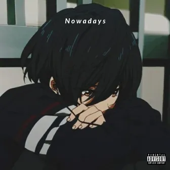 Nowadays by Josiah Nichols