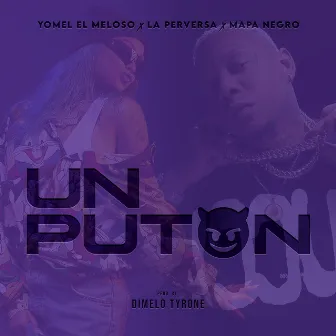 Un Puton by Mapa Negro