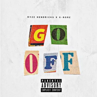 Go Off by G-Rome