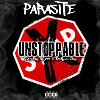 Unstoppable by Parasite830