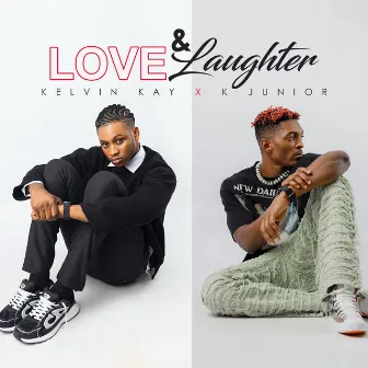 Love and Laughter by Kelvin Kay