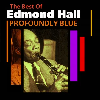 Profoundly Blue (The Best Of) by Edmond Hall