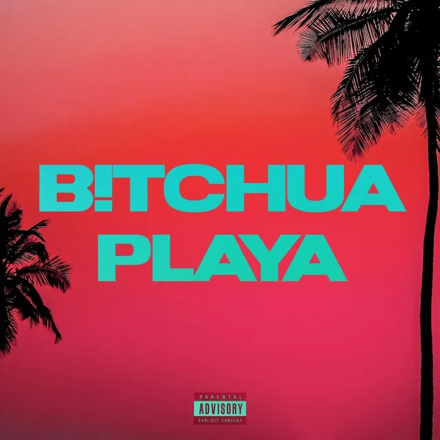 B!TCHUA PLAYA