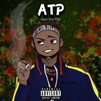 ATP by Saint Nick Thesaucegod