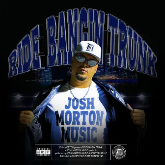 Ride Bangin Trunk by Josh Morton Music