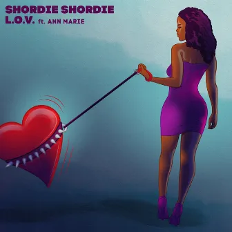 L.O.V. (feat. Ann Marie) by Shordie Shordie