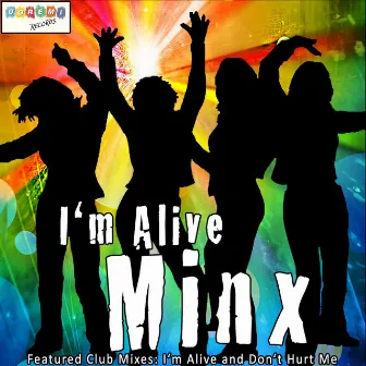 I´m Alive by Minx