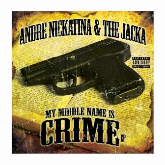 My Middle Name is Crime by The Jacka