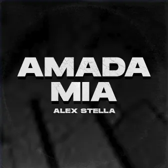 Amada Mía by Alex Stella