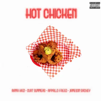 Hot Chicken by Rama Kazi