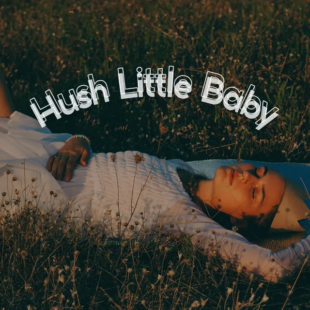 Hush Little Baby