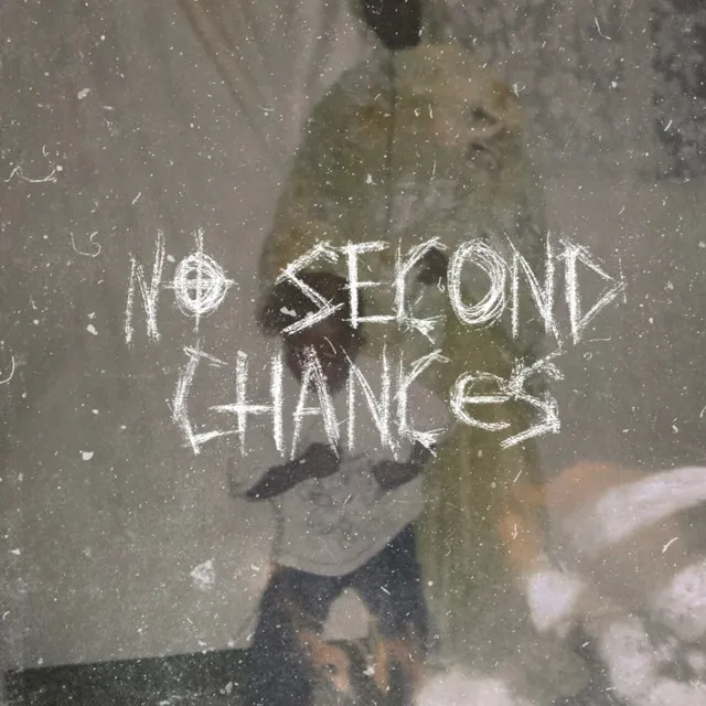 NO SECOND CHANCES