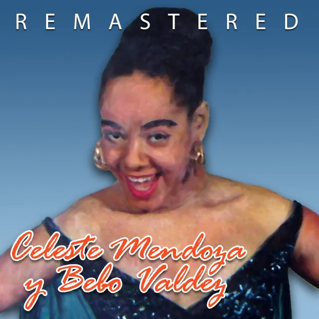 Celeste Mendoza y Bebo Valdés (Remastered)