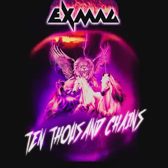 Ten Thousand Chains by Exmag