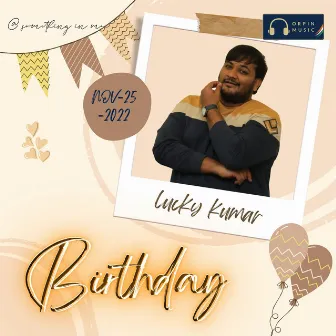 Lucky Kumar Happy Birthday by Broken Hearts