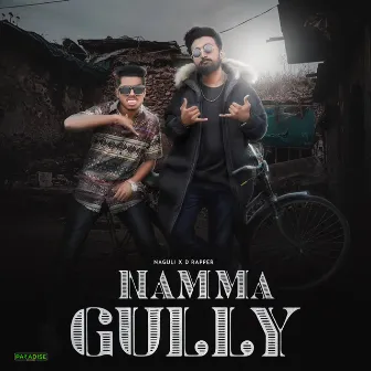 Namma Gully by Naguli