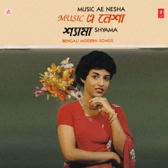 Music Ae Nesha by Shyama