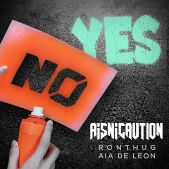 No Means Yes by Aia De Leon