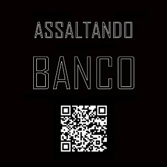 Assaltando Banco by BProblemx