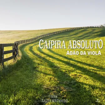 Caipira Absoluto by Adão da Viola