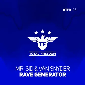 Rave Generator by VAN SNYDER