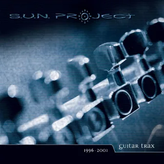 Guitar Trax 1996-2001 by S.U.N. Project