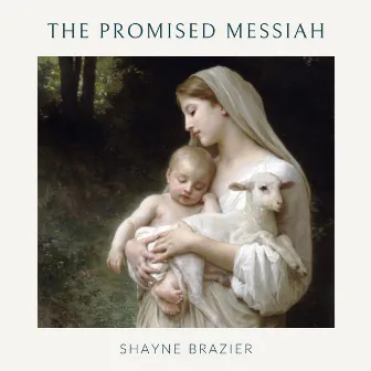 The Promised Messiah by Shayne Brazier