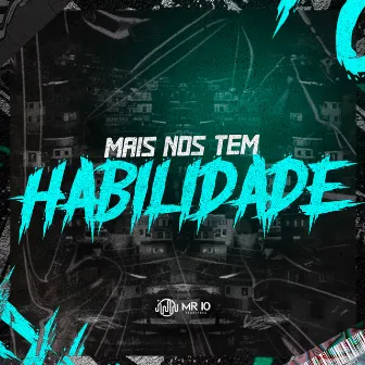 MAIS NOS TEM HABILIDADE by DJ Jhow ZS