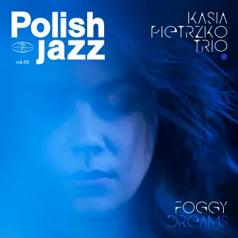 Foggy Dreams by Kasia Pietrzko Trio